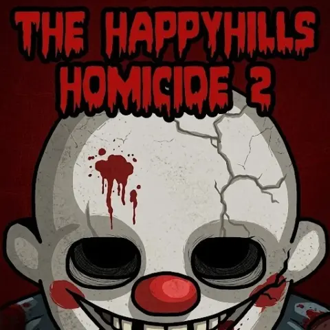 The Happyhills Homicide 2: Out For Blood